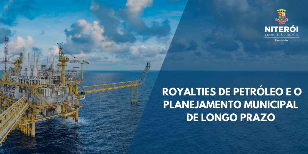 ROYALTIES DE PETRÓLEO PLANEJAMENTO MUNICIPAL A LONGO PRAZO