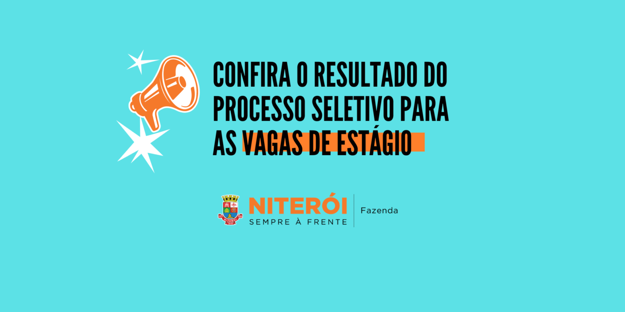 Secretaria Municipal de Fazenda divulga resultado do processo seletivo para vagas de estágio