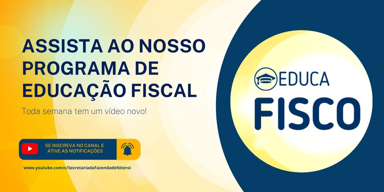 Secretaria de Fazenda de Niterói lança Programa de Educação Fiscal no Youtube