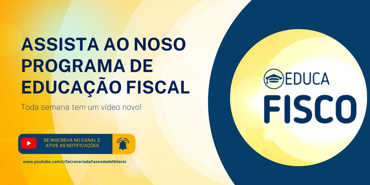 Secretaria de Fazenda de Niterói lança Programa de Educação Fiscal no Youtube
