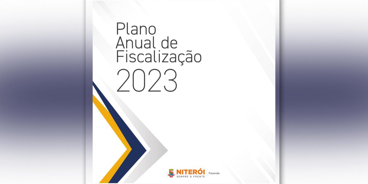 Secretaria de Fazenda de Niterói disponibiliza Plano Anual de Fiscalização para 2023 