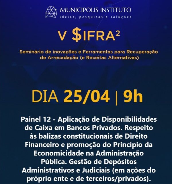 IV $IFRA – Seminário de Inovações e Ferramentas para Recuperação da Arrecadação e Receitas Alternativas