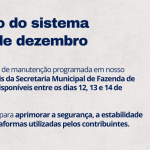 Manutenção do sistema suspende serviços online e presenciais entre 12 e 14 de dezembro 